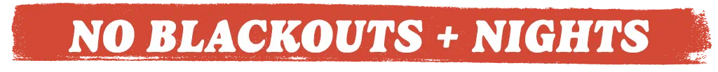 No Blackouts Plus Nights